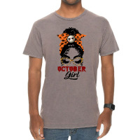 October Girl Birthday Gift  Lack Girl With Messy B Vintage T-shirt | Artistshot