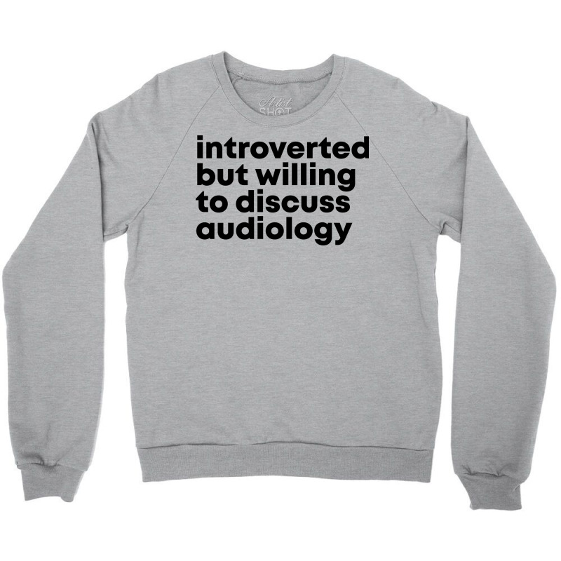 Awesome And Funny Introverted But Willing To Discu Crewneck Sweatshirt by zalmacrkg | Artistshot