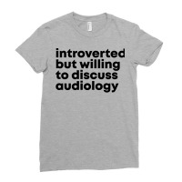 Awesome And Funny Introverted But Willing To Discu Ladies Fitted T-shirt | Artistshot