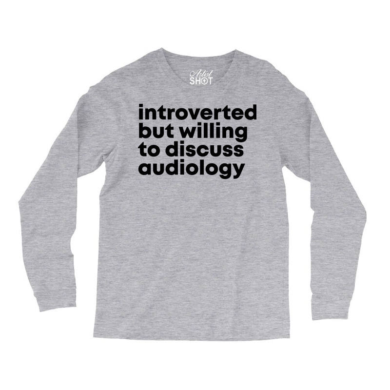 Awesome And Funny Introverted But Willing To Discu Long Sleeve Shirts by zalmacrkg | Artistshot