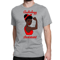 Audiology Assistant Black Woman Strong Retro Vinta Classic T-shirt | Artistshot