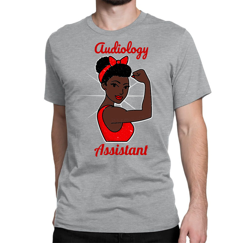 Audiology Assistant Black Woman Strong Retro Vinta Classic T-shirt by lovaszzhgabid | Artistshot