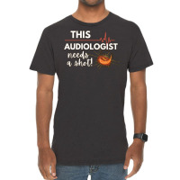 Funny Audiologist Doctor Gift Ideas This Audiologi Vintage T-shirt | Artistshot