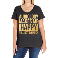 Awesome And Funny Audiology Audiologist Makes Me H Ladies Curvy T-shirt | Artistshot