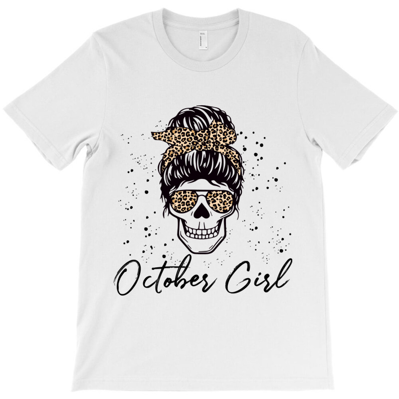 October Girl Skeleton Skull Face Leopard Halloween T-shirt | Artistshot