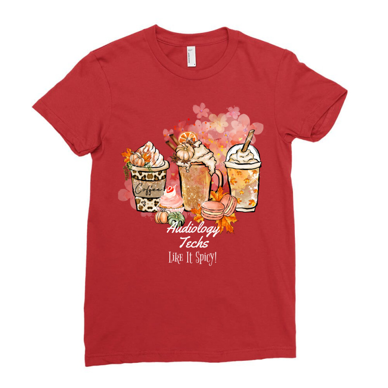 Audiology Tech Like It Spicy Coffee Fall Autumn Pu Ladies Fitted T-Shirt by freezyaloiniv | Artistshot