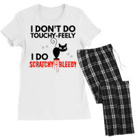 Angry Cat Apparel I Don't Do Touchy Feely Bleedy T Women's Pajamas Set | Artistshot