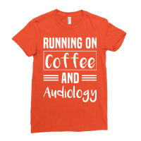 Running On Coffee And Audiology Retro Ladies Fitted T-shirt | Artistshot