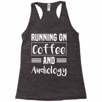 Running On Coffee And Audiology Retro Racerback Tank | Artistshot