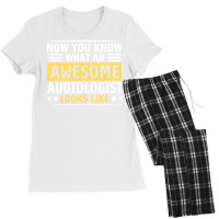 Now You Know What An Awesome Audiologist Looks Lik Women's Pajamas Set | Artistshot