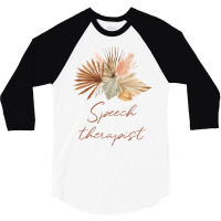 Speech Therapist Boho Dried Flowers Design 3/4 Sleeve Shirt | Artistshot