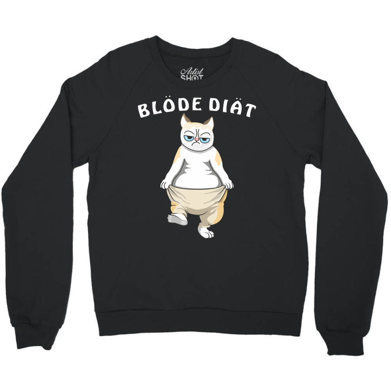 The Best Cat Sayings, Blode Diet, Weight Loss, Obe Crewneck Sweatshirt by kimblejoettaefd | Artistshot