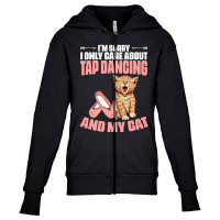 I'm Sorry Tap Dancing Cat For A Tap Dance Tap Danc Youth Zipper Hoodie | Artistshot