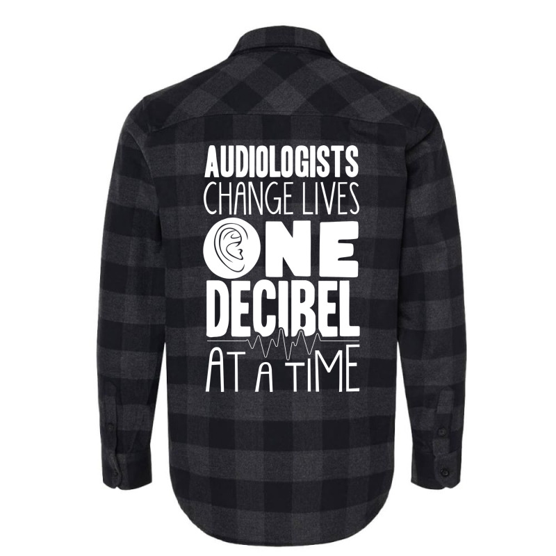 Pediatric Audiologist Audiology One Decibel At A T Flannel Shirt by tyashawiesztr | Artistshot