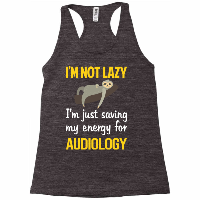 Funny Lazy Audiology Audiologist 70s Racerback Tank by ruplalghemir | Artistshot