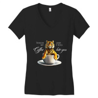 Touch My Coffee Tiger Cat Coffee Women's V-neck T-shirt | Artistshot