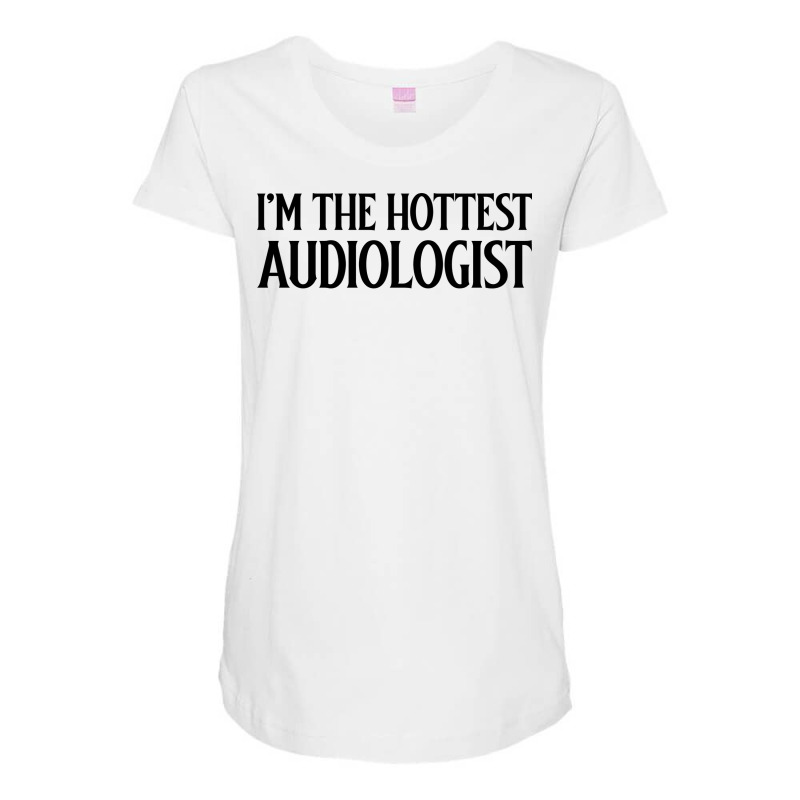 Im The Hottest Audiologist Stars Maternity Scoop Neck T-shirt by fauzinhbibtos | Artistshot