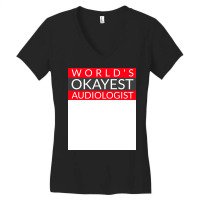 Worlds Okayest Audiologist Humor Women's V-neck T-shirt | Artistshot