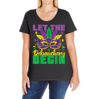 Let The Debauchery Begin Funny Adult Mardi Gras Pa Ladies Curvy T-shirt | Artistshot