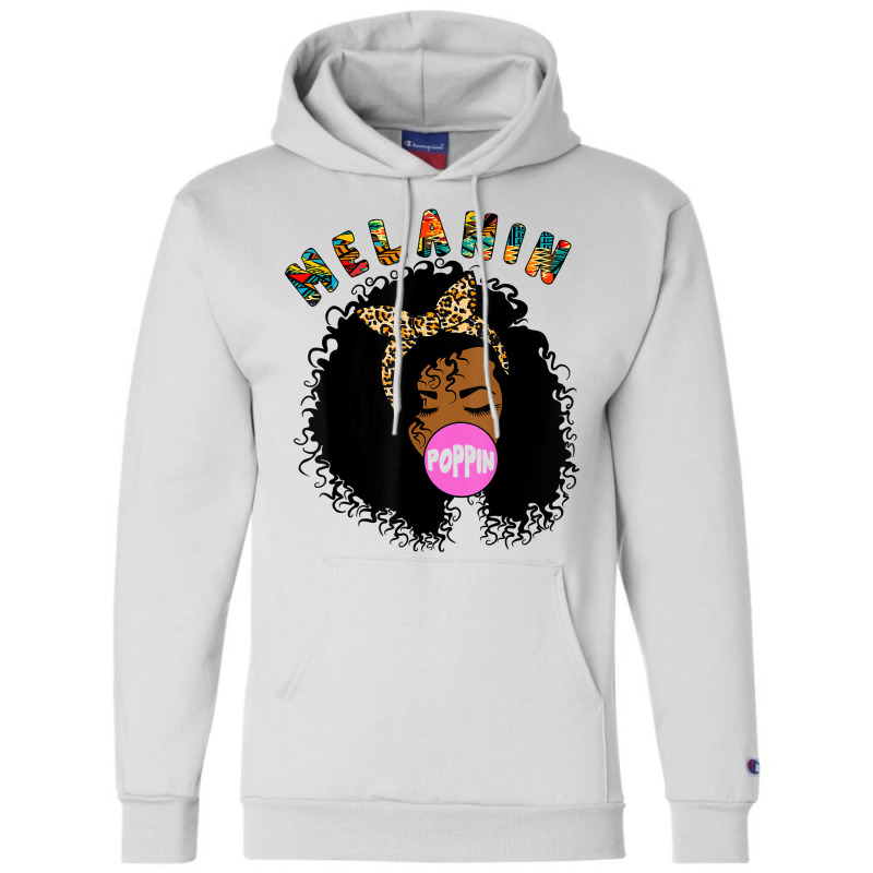 Melanin Poppin Proud Of Black Skin Bubble Gum T Sh Champion Hoodie | Artistshot