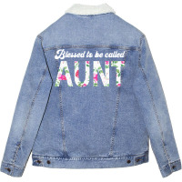 Blessed To Be Called Aunt Funny Unisex Sherpa-lined Denim Jacket | Artistshot