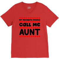 My Favorite People Call Me Aunt Blue V-neck Tee | Artistshot