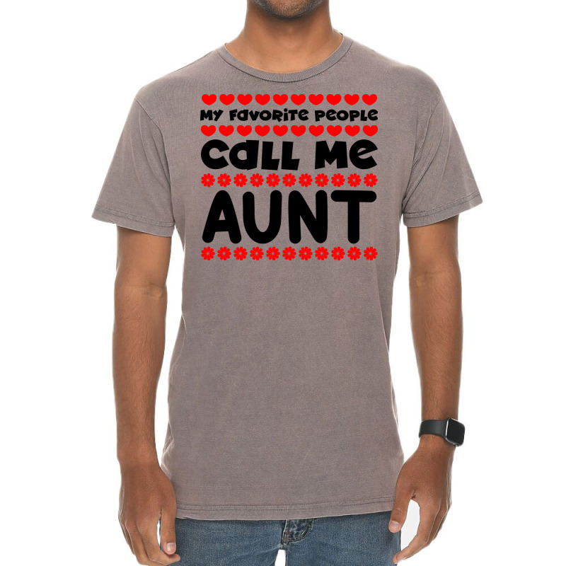 My Favorite People Call Me Aunt Blue Vintage T-Shirt by aynayenye | Artistshot