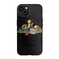 Limited Edition Grandpa Is My Name Camping Iphone 13 Case | Artistshot