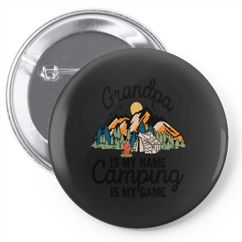 Limited Edition Grandpa Is My Name Camping Pin-back Button | Artistshot