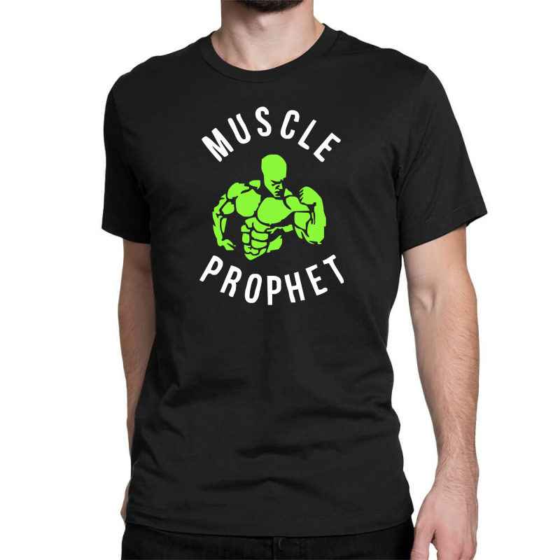 Muscle Prophet Classic T-shirt by andiart | Artistshot