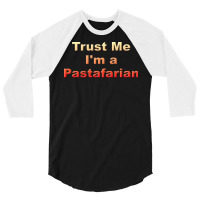 Trust Me Im A Pastafarian Aesthetic 3/4 Sleeve Shirt | Artistshot