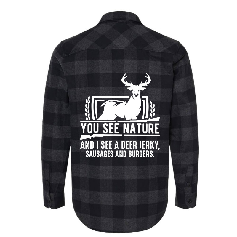 You See Nature And I See A Deer Jerky Flannel Shirt | Artistshot