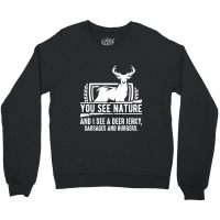 You See Nature And I See A Deer Jerky Crewneck Sweatshirt | Artistshot