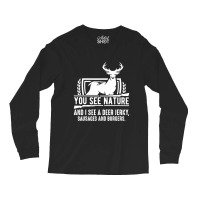 You See Nature And I See A Deer Jerky Long Sleeve Shirts | Artistshot