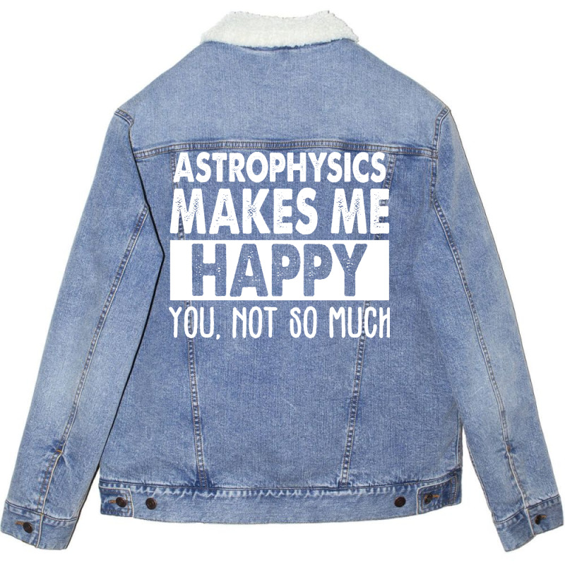 Astrophysics Makes Me Happy Aesthetic Unisex Sherpa-lined Denim Jacket | Artistshot