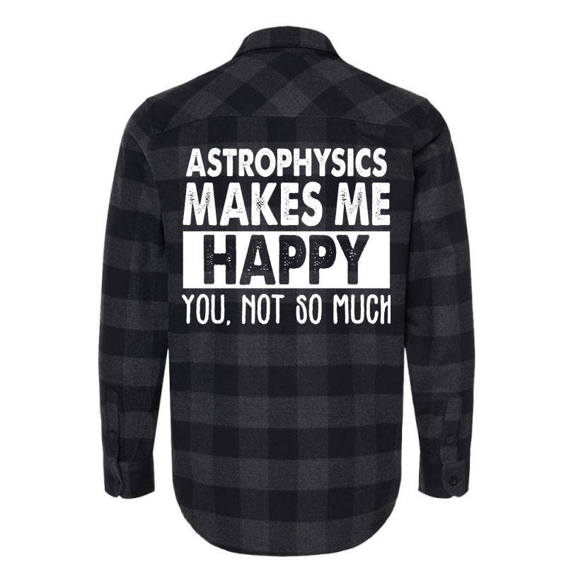 Astrophysics Makes Me Happy Aesthetic Flannel Shirt | Artistshot