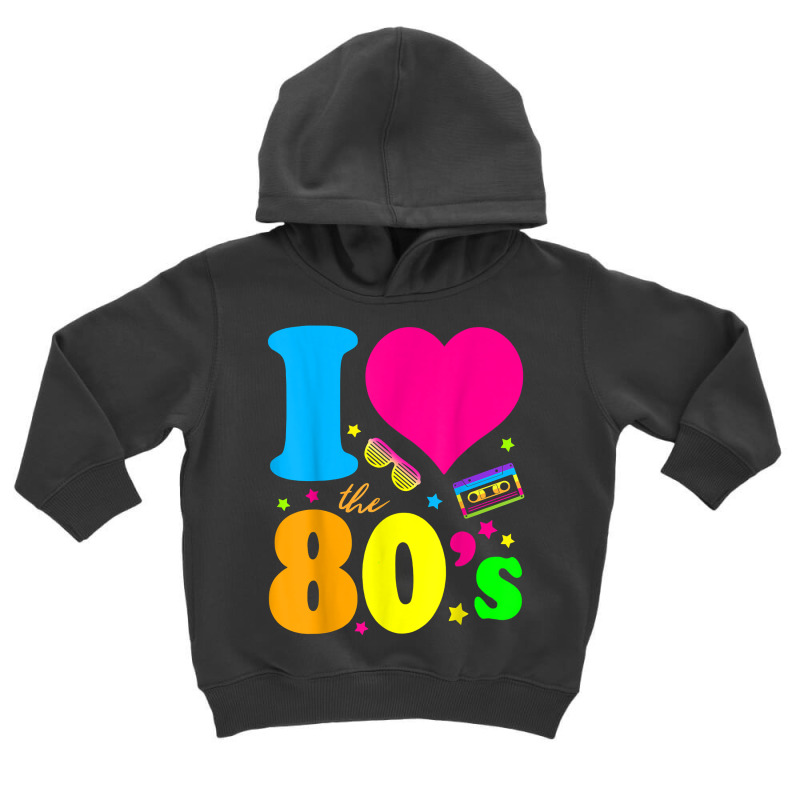 I Love The 80's T Shirt 80's 90's Costume Party Te Toddler Hoodie | Artistshot