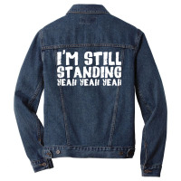 I'm Still Standing (white) Men Denim Jacket | Artistshot