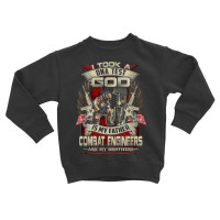 Combat Engineer T Shirt , I Took A Dna Test God Is Toddler Sweatshirt | Artistshot