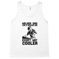 Welder Dad Tank Top | Artistshot