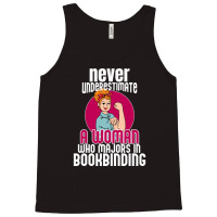 Never Underestimate Woman Bookbinding Tank Top | Artistshot