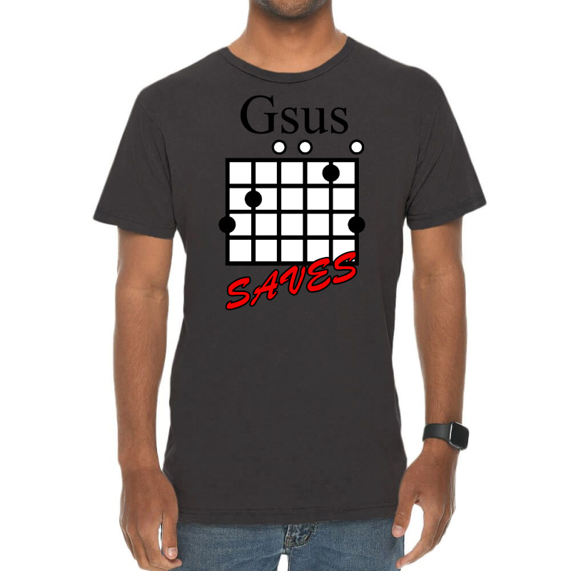 Jesus Saves (gsus Saves) Guitar Chord Vintage T-Shirt by guguafoulla0 | Artistshot