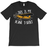 Funny Pilot Tshirt Airplane Tshirt This Is My Plan T-shirt | Artistshot