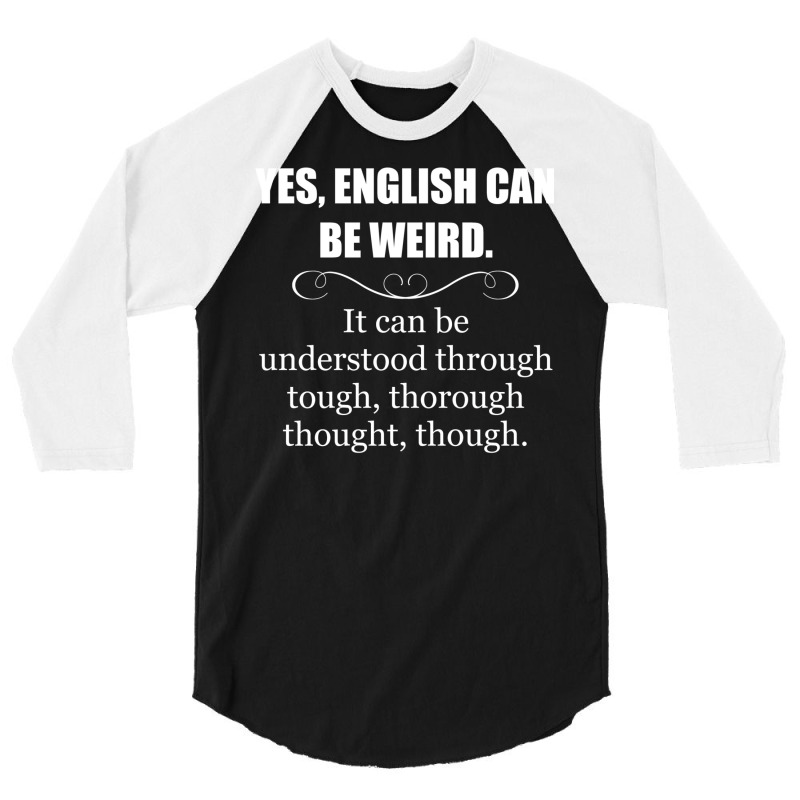 English Teacher Appreciation Gifts   English Can B 3/4 Sleeve Shirt by mccookkenw | Artistshot