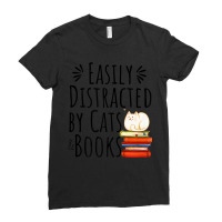 Cats Quote, Easily Distracted By Cats And Books Lo Ladies Fitted T-shirt | Artistshot