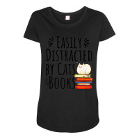 Cats Quote, Easily Distracted By Cats And Books Lo Maternity Scoop Neck T-shirt | Artistshot