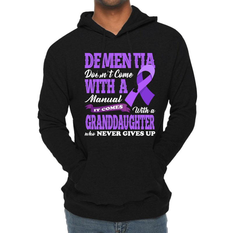 Trending Dementia Doesnt Come With A Manual It Com Lightweight Hoodie by buithilai657 | Artistshot