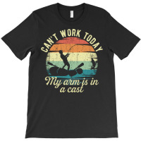 Cant Work Today My Arm Is In A Cast Funny Fishing Hunting Lover Gift V T-shirt | Artistshot