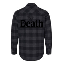 Are You Ready For Death Flannel Shirt | Artistshot