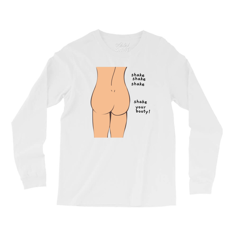 Shake Your Booty Long Sleeve Shirts | Artistshot